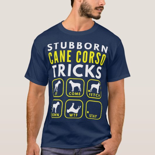 Stubborn Cane Corso Tricks - Dogentraining T-Shirt (Vorderseite)