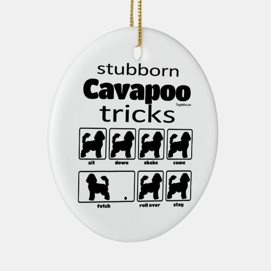 Stubborn Cavapoo Tricks Keramik Ornament (Rechts)