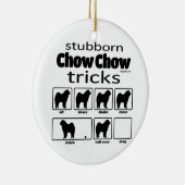 Stubborn Chow Chow Tricks Keramik Ornament (Rechts)