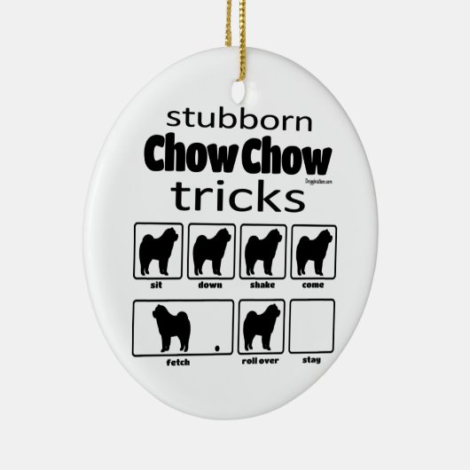 Stubborn Chow Chow Tricks Keramik Ornament (Rechts)