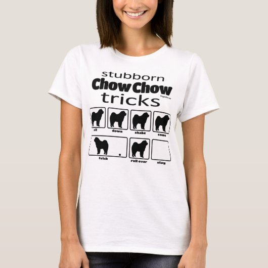 Stubborn Chow Chow Tricks T-Shirt (Vorderseite)