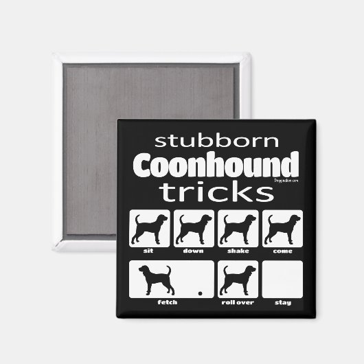 Stubborn Coonhound Tricks Magnet (Vorderseite/Rückseite)