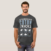 Stubborn Coton de Tulear Tricks - Dogentraining T-Shirt (Vorne ganz)
