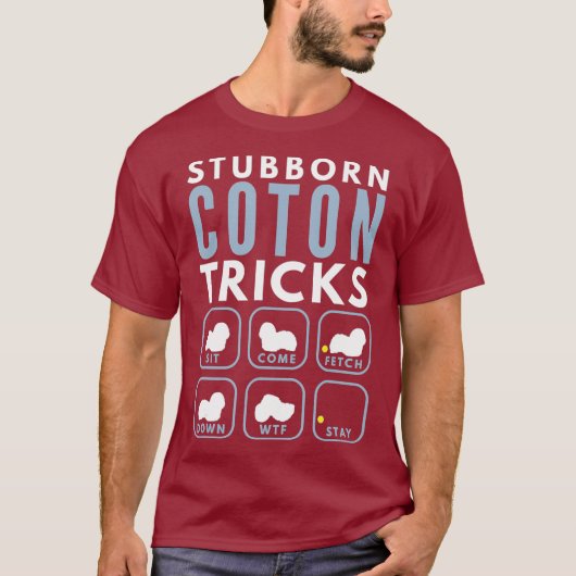 Stubborn Coton de Tulear Tricks - Dogentraining T-Shirt (Vorderseite)