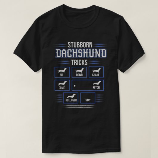 Stubborn Dachshund Tricks T-shirt (Design vorne)