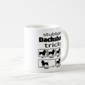Stubborn-Dackel-Tricks Kaffeetasse (VorderseiteRechts)