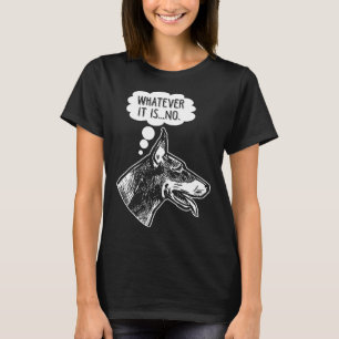 Stubborn Doberman Dog Funny Ignoriert Tierischer S T-Shirt