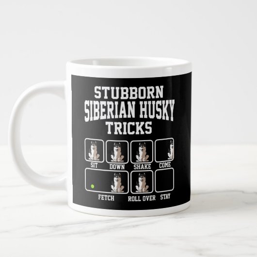 Stubborn Dog Tricks Sibirische Husky Hund Mama Tri Jumbo-Tasse (Links)