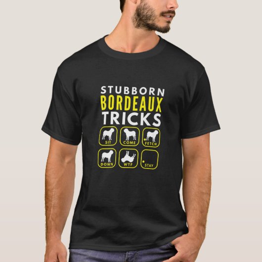 Stubborn Dogue De Bordeaux Tricks - Dog Training T-Shirt (Vorderseite)