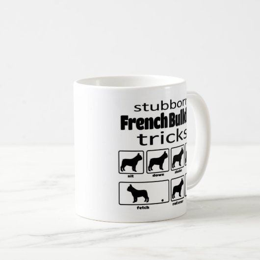 Stubborn French Bulldog Tricks Kaffeetasse (VorderseiteRechts)