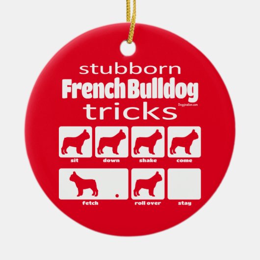 Stubborn French Bulldog Tricks Keramik Ornament (Vorne)
