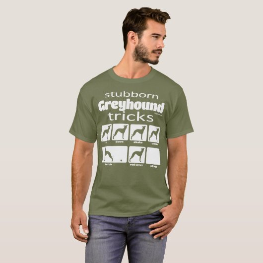 Stubborn Greyhound Tricks T-Shirt (Vorne ganz)