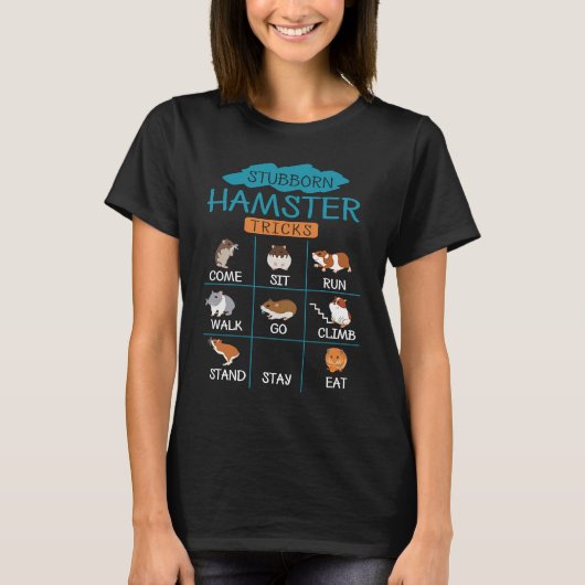 Stubborn Hamster Tricks T-Shirt (Vorderseite)