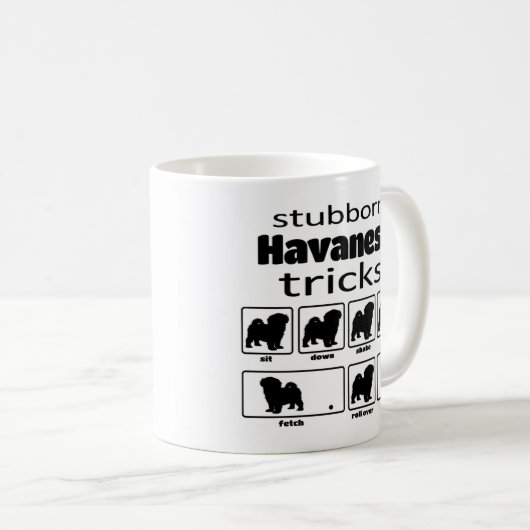 Stubborn Havanese Tricks Kaffeetasse (VorderseiteRechts)