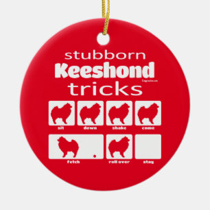 Stubborn Keeshond Tricks Keramik Ornament