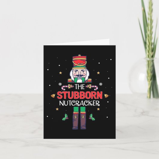 Stubborn Nutcracker Fun Christmas Family Matching Karte (Vorderseite)