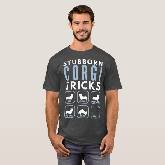 Stubborn Pembroke Welsh Corgi Tricks - Hund T-Shirt (Vorne ganz)