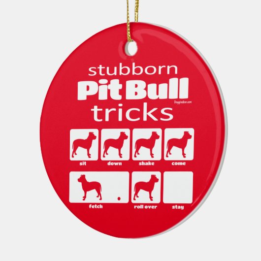 Stubborn Pit Bull Tricks Keramik Ornament (Links)