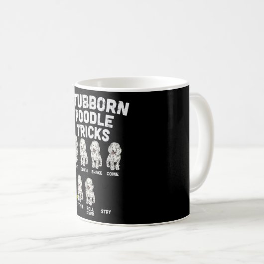 Stubborn Poodle Tricks Funny Dog Lover Eigentümer Kaffeetasse (VorderseiteRechts)