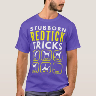 Stubborn Redtick Tricks - Hundetraining T-Shirt