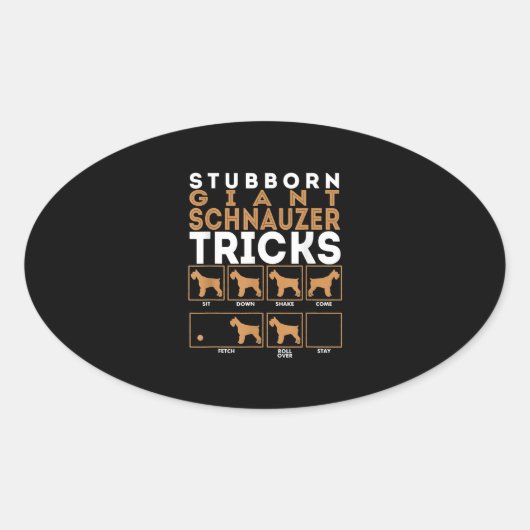 Stubborn Riesenschnauzer Dog Tricks Graphic Ovaler Aufkleber (Vorderseite)