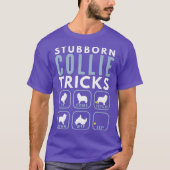 Stubborn Rough Collie Tricks - Dogentraining T-Shirt (Vorderseite)