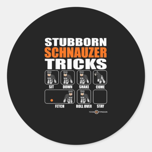 Stubborn Schnauzer Tricks Funny Schnauzer Geschenk Runder Aufkleber (Vorderseite)