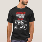 Stubborn Scottish Terrier Tricks T-Shirt (Vorderseite)