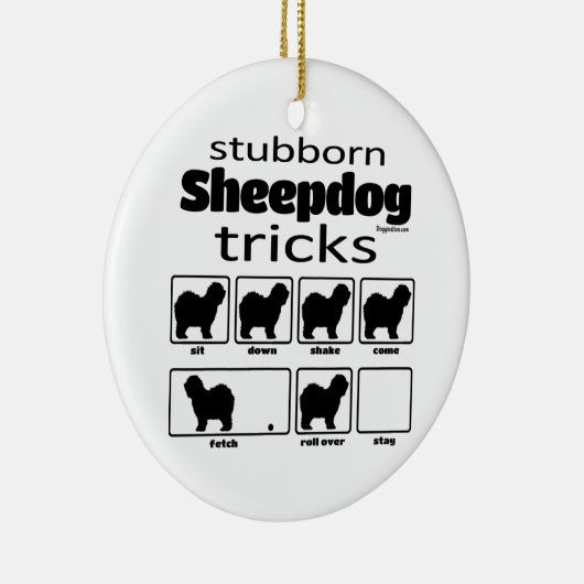 Stubborn Sheepdog Tricks Keramik Ornament (Rechts)