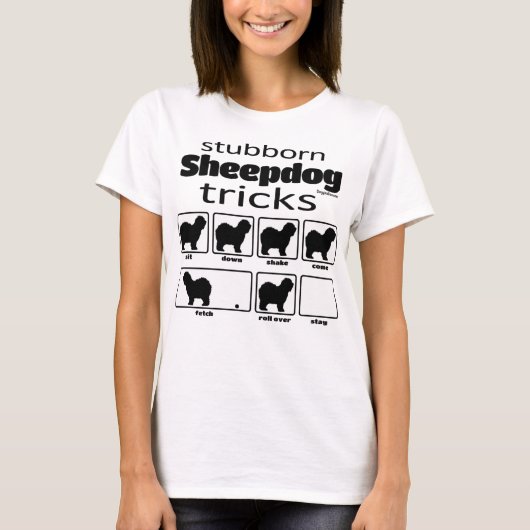 Stubborn Sheepdog Tricks T-Shirt (Vorderseite)