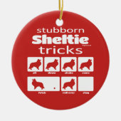 Stubborn Sheltie Tricks Keramik Ornament (Vorne)