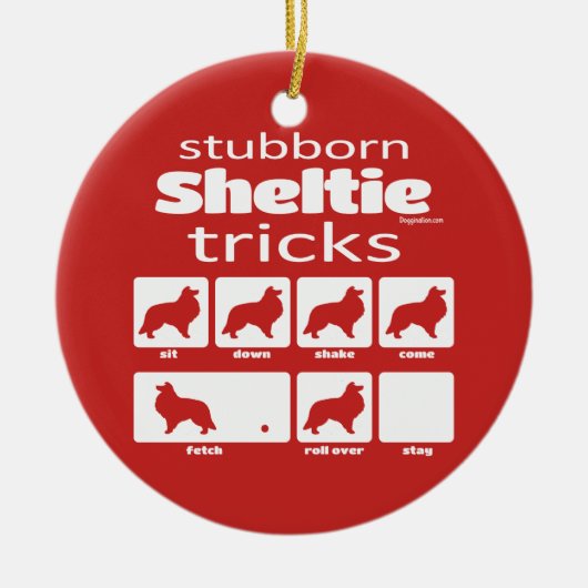 Stubborn Sheltie Tricks Keramik Ornament (Vorne)