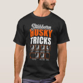 Stubborn Siberian Husky Tricks    Dogs T-Shirt (Vorderseite)
