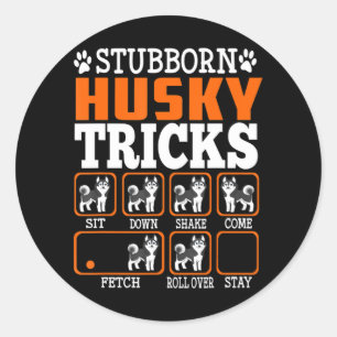 Stubborn-Siberische Husky-Tricks Funny Gift-Hunde Runder Aufkleber