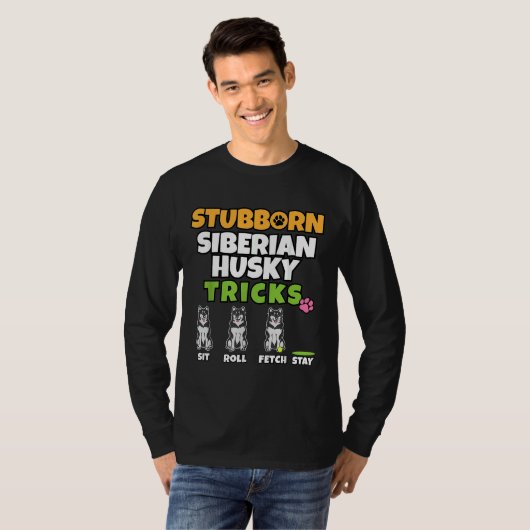 Stubborn Sibirische Husky Tricks I Dog I Funny Hus T-Shirt (Vorne ganz)