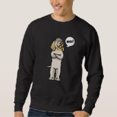 Stubborn Spinone Italiano Dog Sweatshirt (Vorderseite)