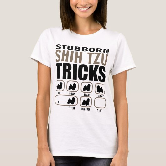 Stubborn tzu tricks dogs T-Shirt (Vorderseite)