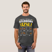 Stubborn Vizsla Dog Tricks Training Geschenk T-Shirt (Vorne ganz)
