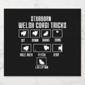 Stubborn Welsh Corgi Tricks Schaumweinetikett (Einzelnes Label)