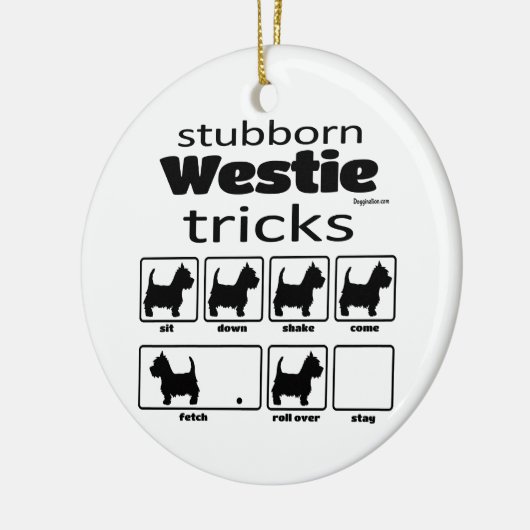 Stubborn Westie Tricks Keramik Ornament (Links)