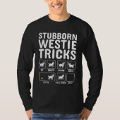 Stubborn Westie Tricks T-Shirt (Vorderseite)