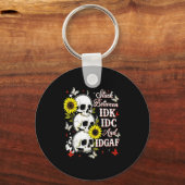 Stuck Between Idk, I And Idgaf Sunflower Skull Sar Schlüsselanhänger (Vorderseite)