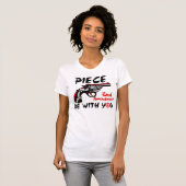 Stück ist mit Ihnen! T-Shirt (Vorne ganz)