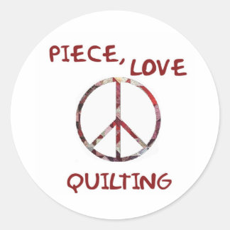 Stück, Liebe und Quilt Runder Aufkleber