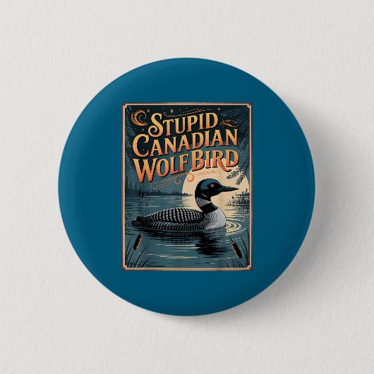 Stud Canadian Wolf Bird Funny Loon Humor Button (Vorderseite)