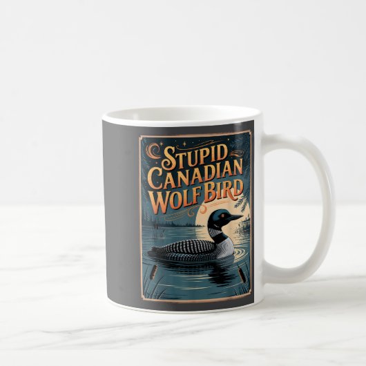 Stud Canadian Wolf Bird Funny Loon Humor Kaffeetasse (Rechts)