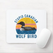 Stud Canadian Wolf Funny Loon Bird Humor Quote Mousepad (Mit Mouse)