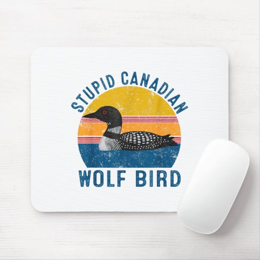 Stud Canadian Wolf Funny Loon Bird Humor Quote Mousepad (Mit Mouse)