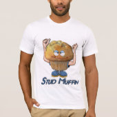 Stud Muffin Spaß T-Shirt (Vorderseite)