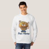 Stud Muffin Spaß T-Shirt (Vorne ganz)